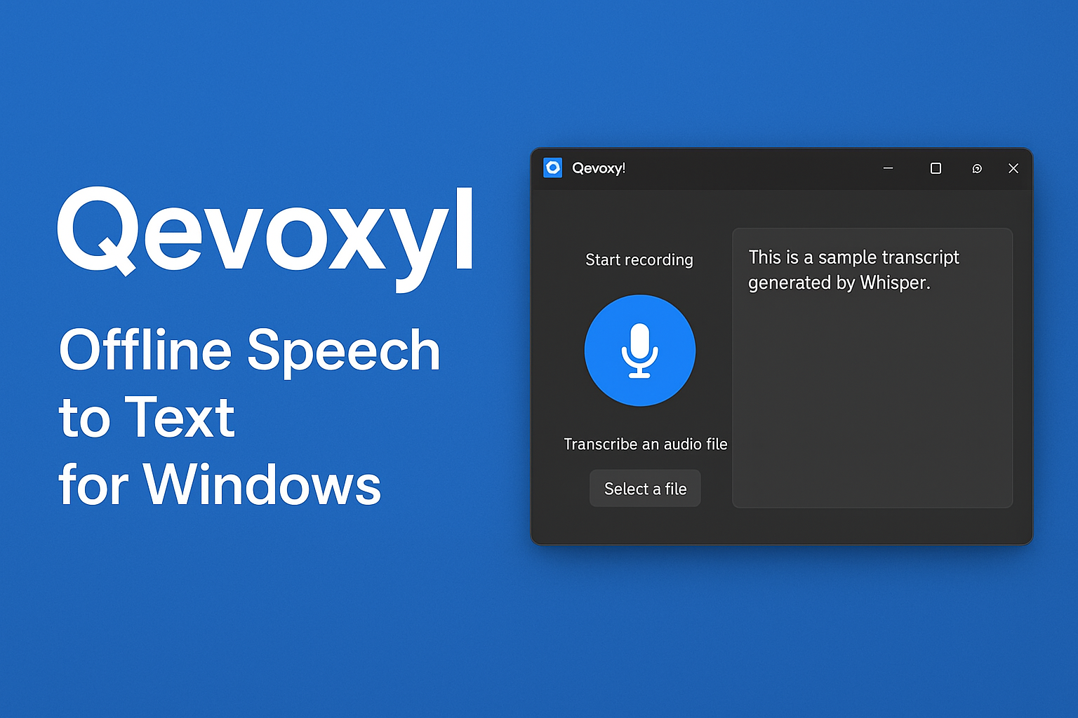 Qevoxyl vs. the Cloud: Why Your Next Speech-to-Text App Should Be Built for Privacy